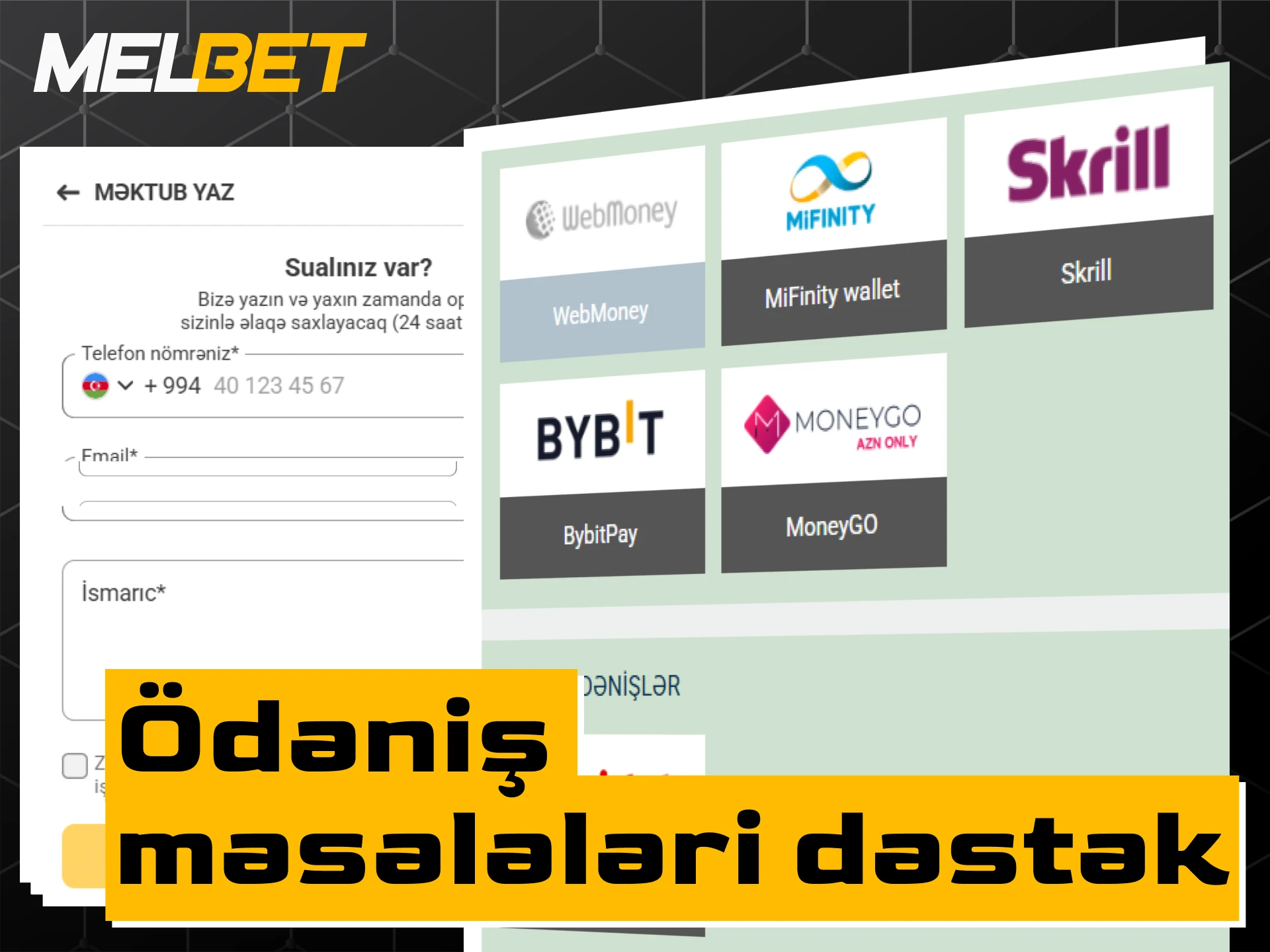 Melbet ödəniş məsələləri və maliyyə sorğuları üçün dəstək xidməti əlaqələri.